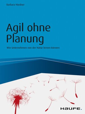 cover image of Agil ohne Planung